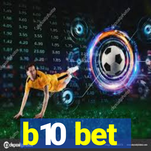 b10 bet